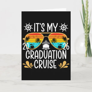 It's My Graduation Cruise 2026 Graduate Cruising V Card