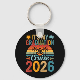 Its My Graduation Cruise Trip 2026 Key Ring
