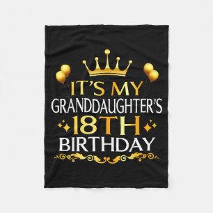 Its My Granddaughters 18th Birthday Happy 18 Years Fleece Blanket