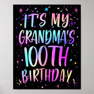 Its My Grandmas 100th Birthday Colorful Happy 100  Poster