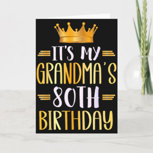 Its My Grandmas 80th Birthday Happy 80 Years Old _ Card