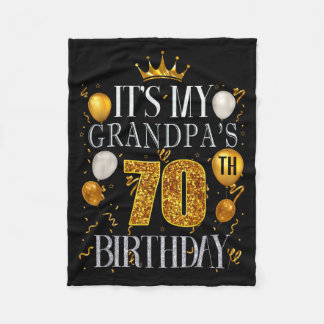 Its My Grandpas 70th Birthday Happy Birthday 70 Ye Fleece Blanket