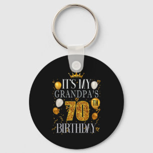 Its My Grandpas 70th Birthday Happy Birthday 70 Ye Key Ring