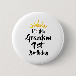 Its My Grandsons 1st Birthday Crown Happy 1 Year O 6 Cm Round Badge