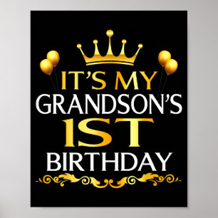 Its My Grandsons 1st Birthday Happy Birthday 1 Yea Poster