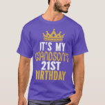 It's My Grandson's 21st Birthday 21 Years Old Guy  T-Shirt<br><div class="desc">It's My Grandson's 21st Birthday 21 Years Old Guy  .</div>