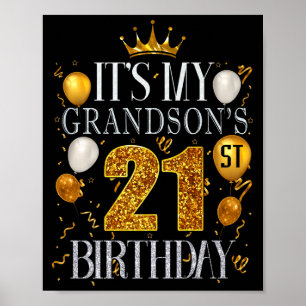 Its My Grandsons 21st Birthday Happy Birthday 21 Y Poster