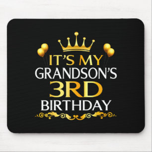 Its My Grandsons 3rd Birthday Happy Birthday 3 Yea Mouse Pad