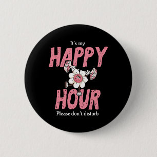 It's My Happy Smile Face Hour Please Don't Disturb 6 Cm Round Badge
