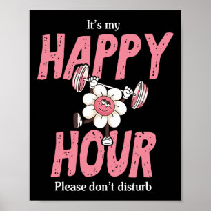 It's My Happy Smile Face Hour Please Don't Disturb Poster