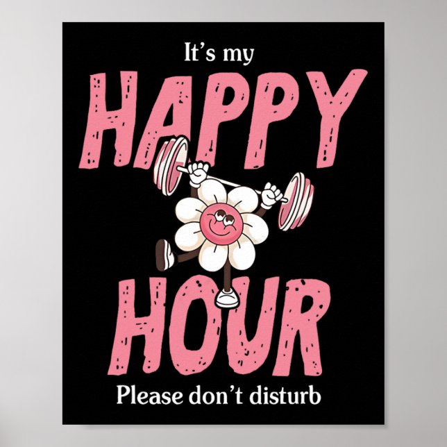 It's My Happy Smile Face Hour Please Don't Disturb Poster (Front)