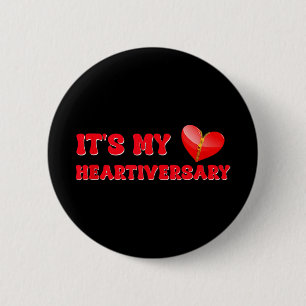 Its My Heartiversary Chd Awareness Hearts Diseases 6 Cm Round Badge
