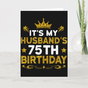 Its My Husbands 75th Birthday Happy Birthday 75 Ye Card