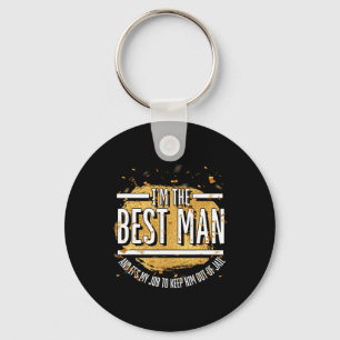 Its My Job To Keep Him Out Of Jail Best Man Bachel Key Ring