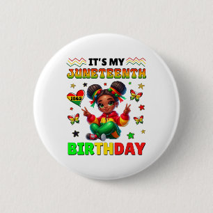 It's My Juneteenth Birthday June 19th For Girls Ki 6 Cm Round Badge