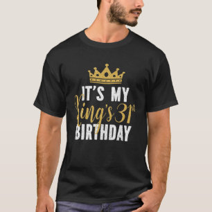 It's My King's 31St Birthday Idea For 31 Years Old T-Shirt
