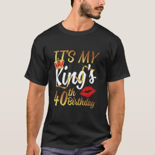 It's My King's 40th Birthday Gold Crown For 40 Yea T-Shirt