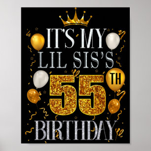 Its My Lil Siss 55th Birthday Happy Birthday 55 Ye Poster