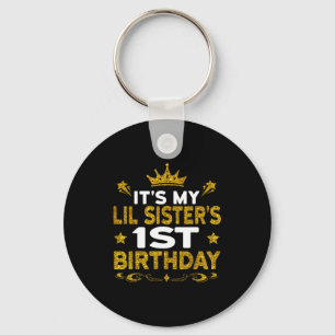 Its My Lil Sisters 1st Birthday Happy Birthday 1 Y Key Ring