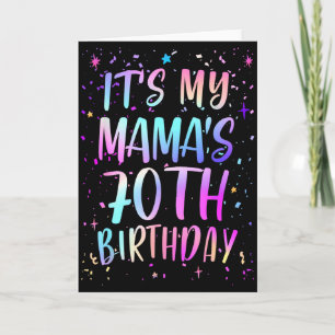 Its My Mamas 70th Birthday Colorful Happy 70 Years Card