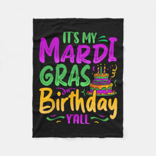 It's My Mardi Gras Birthday Yall Celebration Mardi Fleece Blanket