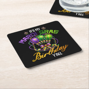 It's My Mardi Gras Birthday Y'all Celebration Square Paper Coaster