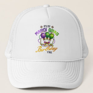 It's My Mardi Gras Birthday Y'all Celebration  Trucker Hat