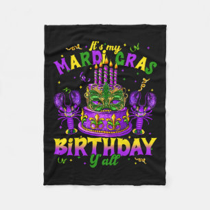 Its My Mardi Gras Birthday Yall Mardi Gras Happy B Fleece Blanket