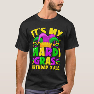 It's My Mardi Gras Birthday Yall Party Outfit Men T-Shirt