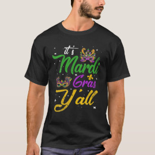 It's My Mardi Gras Party Birthday Y'all Masquerade T-Shirt