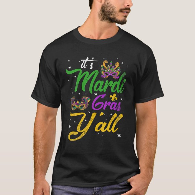 It's My Mardi Gras Party Birthday Y'all Masquerade T-Shirt (Front)