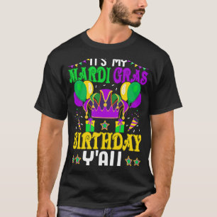 It's my Mardy Gras Birthday Y'all Celebrations par T-Shirt