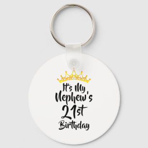 Its My Nephews 21st Birthday Crown Happy 21 Years Key Ring