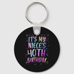 Its My Nieces 40th Birthday Colorful Happy 40 Year Key Ring