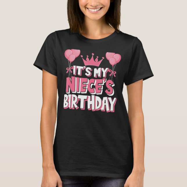 It's My Niece's Birthday Celebration T-Shirt (Front)