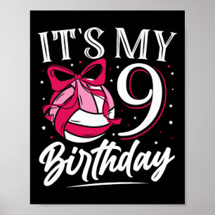 Its My Nine 9th Birthday Volleyll Girl Bday Party  Poster
