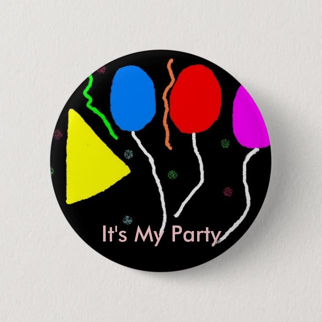 , It's My Party 6 Cm Round Badge (Front)