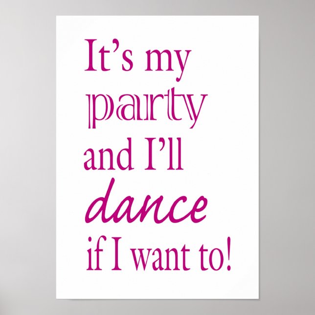 It's My Party and I'll Dance If I Want To! Poster (Front)