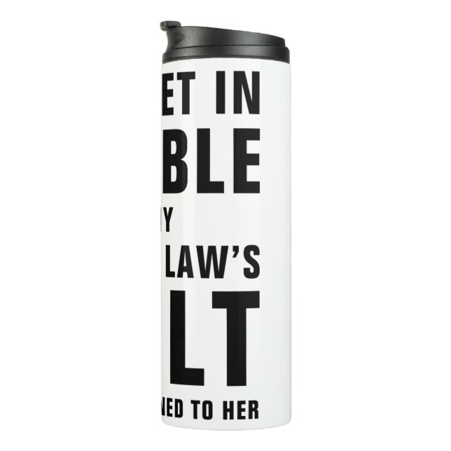 It's My Sister In Law's Fault Funny Saying Thermal Tumbler (Rotated Right)