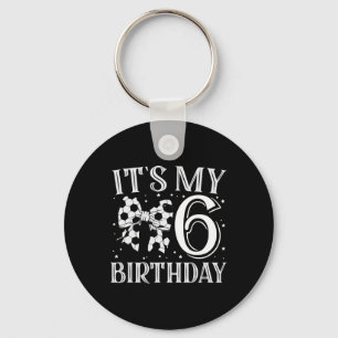 It's My Six 6th Birthday Soccer Girl Bday Party Da Key Ring