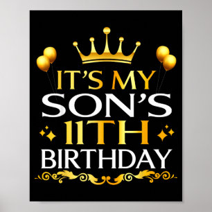 Its My Sons 11th Birthday Happy Birthday 11 Years  Poster