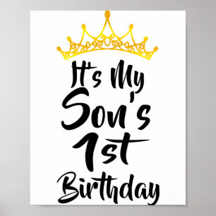 Its My Sons 1st Birthday Crown Happy 1 Years Old  Poster