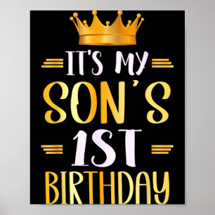 Its My Sons 1st Birthday Happy 1 Years Old Poster