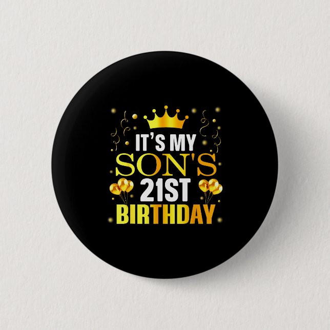 It's My Son's 21st Birthday Happy Birthday 21 Year 6 Cm Round Badge (Front)
