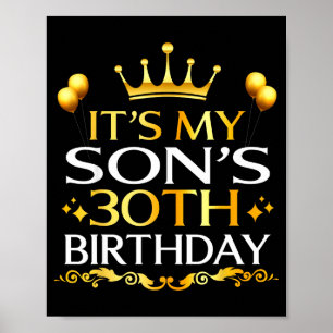 Its My Sons 30th Birthday Happy Birthday 30 Years  Poster
