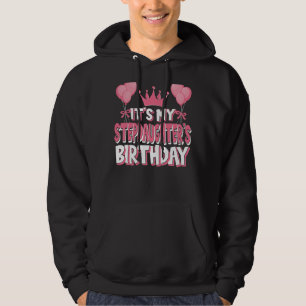 It's My Stepdaughter's Birthday Celebration Hoodie