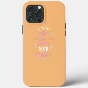 It's My Twin Sister 50th Birthday Happy 50 Year iPhone 13 Pro Max Case