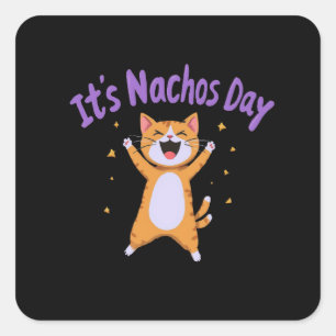 It's Nacho's Day Cute Cat Humour for Cat Lovers  Square Sticker
