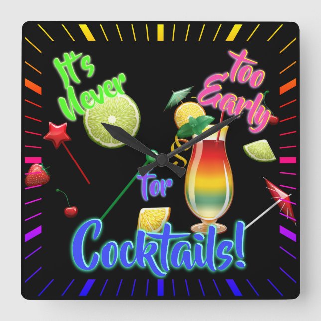 It's Never Too Early for Cocktails Neon Home Bar Square Wall Clock (Front)