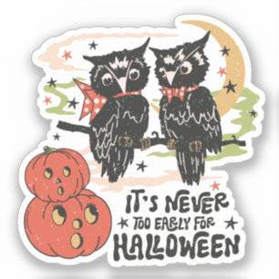 It's Never Too Early For Halloween